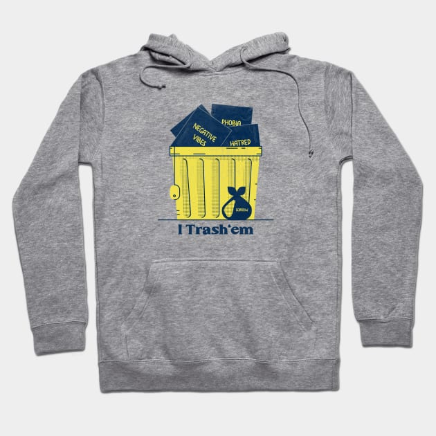 Mental Health Awareness-I trash'em Hoodie by POD Anytime